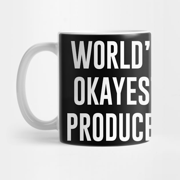 World's okayest producer by newledesigns